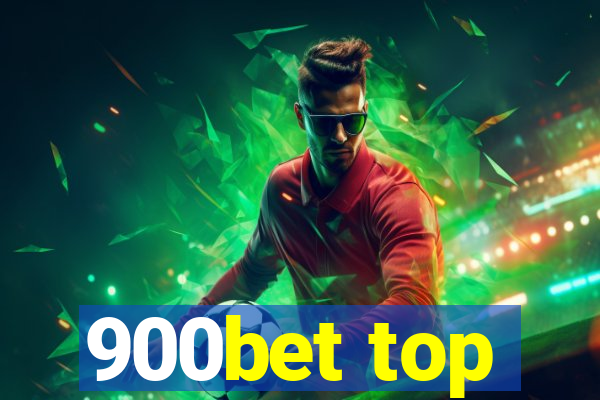 900bet top